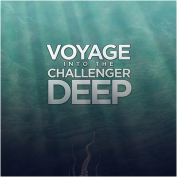 Voyage Into The Challenger Deep